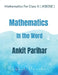 Mathematics For Class X ( JKBOSE ): Mathematics in the Word Ankit Parihar by Ankit Parihar