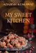 My Sweet Kitchen by Adarsh Kumawat