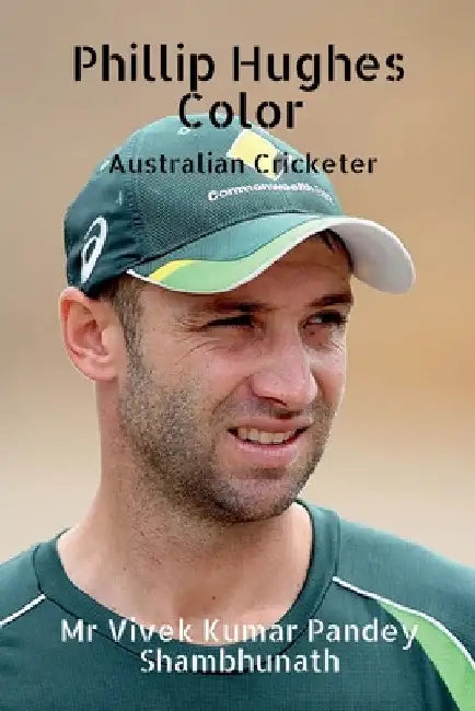 Phillip Hughes Color: Australian Cricketer by Vivek Kumar Pandey Shambhunath