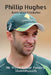 Phillip Hughes: Australian Cricketer by Vivek Kumar Pandey Shambhunath