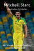 Mitchell Starc: Australian Cricketer by Vivek Kumar Pandey Shambhunath