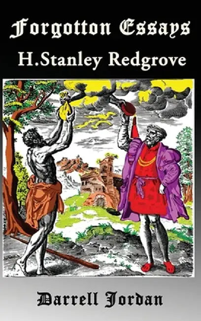 Forgotten Essays H. Stanley Redgrove by Stanley Redgrove