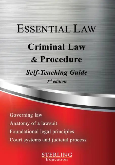 Criminal Law & Procedure: Essential Law Self-Teaching Guide by Sterling Education