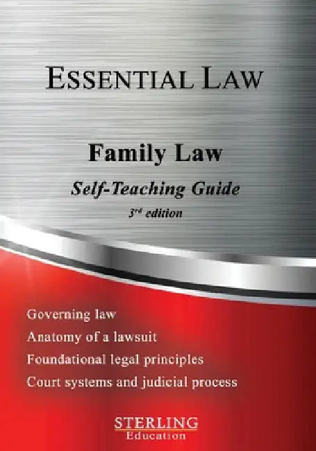 Family Law: Essential Law Self-Teaching Guide by Sterling Education