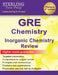 GRE Chemistry Review: Inorganic Chemistry Review for GRE Chemistry Subject Test by Sterling Test Prep