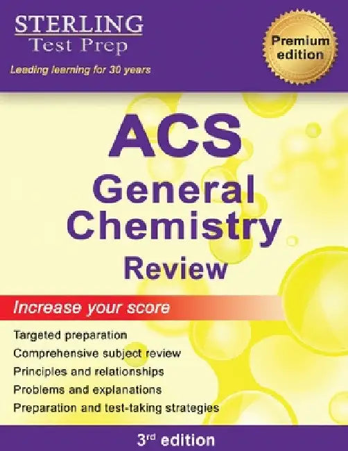ACS General Chemistry: Comprehensive Review, ACS Examination in General Chemistry Prep Book by Sterling Test Prep