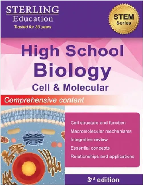 High School Biology: Comprehensive Content for Cell & Molecular Biology by Education, Sterling