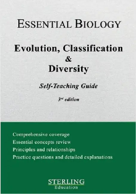 Evolution, Classification & Diversity: Essential Biology Self-Teaching Guide by Sterling Education