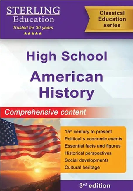 High School American History: Comprehensive Content for High School US History by Sterling Education