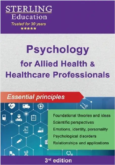 Psychology for Allied Health & Healthcare Professionals: Essential Principles by Education, Sterling