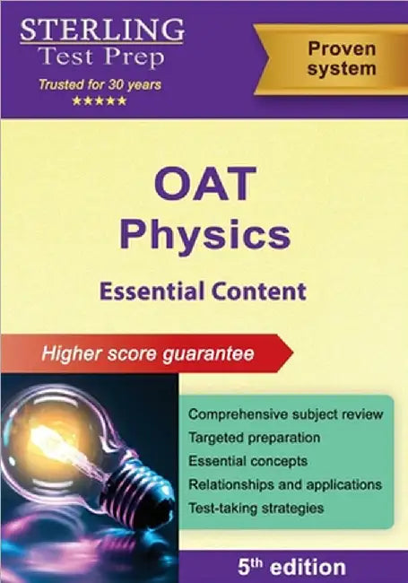OAT Physics Essential Content: Comprehensive Subject Review for OAT Test Prep by Sterling Test Prep