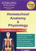Homeschool Anatomy and Physiology: Comprehensive Content by Sterling Education