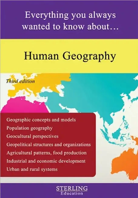 Human Geography: Everything You Always Wanted to Know About... by Sterling Education