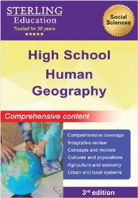 High School Human Geography: Comprehensive Content for High School Human Geography by Sterling Education