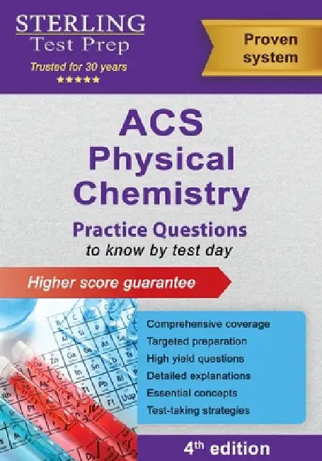 ACS Physical Chemistry: Practice Questions for ACS Physical Chemistry Exam by Sterling Test Prep