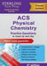 ACS Physical Chemistry: Practice Questions for ACS Physical Chemistry Exam by Sterling Test Prep