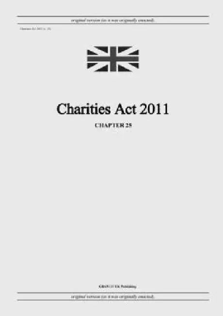 Charities Act 2011 (c. 25) by United Kingdom Legislation