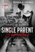 Single Parent Superstars: Your Guide to Transformational Parenting by Monica S. Thomas