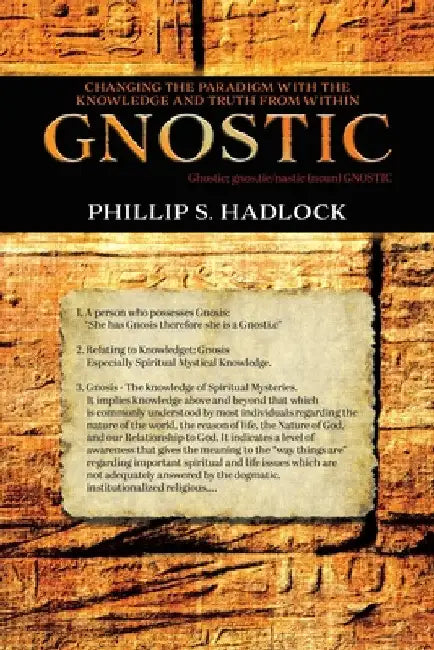 Gnostic by Phillip S. Hadlock