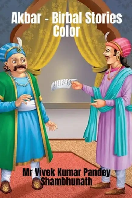 Akbar - Birbal Stories Color by Vivek Kumar Pandey Shambhunath