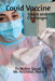Covid Vaccine: Issues and Challanges by Mukta Goyal