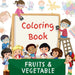 Coloring Book: Fruits & Vegetable Coloring Book for children by Sumaiyya Jagirdar