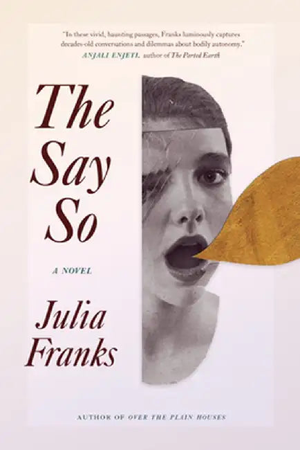 The Say So by Julia Franks