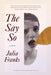 The Say So by Julia Franks