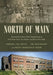 North of Main: Spartanburg's Historic Black Neighborhoods of North Dean Street, Gas Bottom, and Back of the College by Brenda Lee Pryce