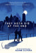 They Both Die at the End by Adam Silvera