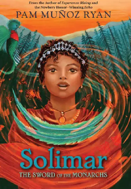 Solimar: The Sword of the Monarchs by Pam Munoz Ryan