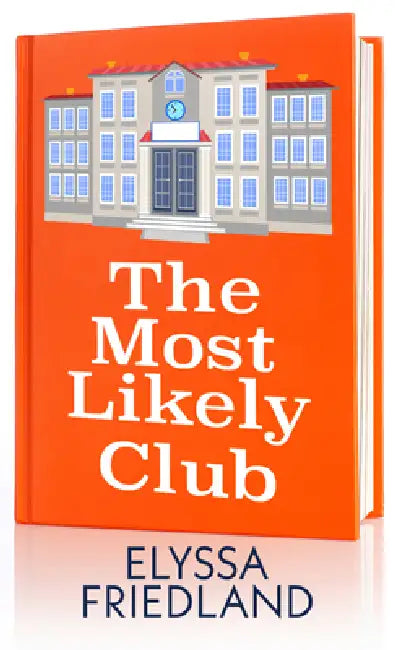 The Most Likely Club by Elyssa Friedland