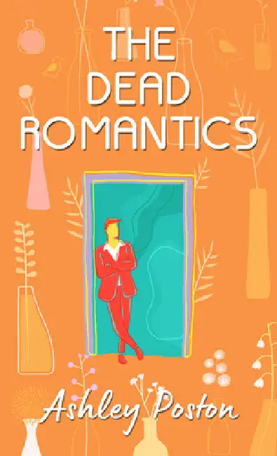 The Dead Romantics by Ashley Poston