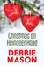 Christmas on Reindeer Road by Debbie Mason