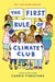 The First Rule of Climate Club by Carrie Firestone