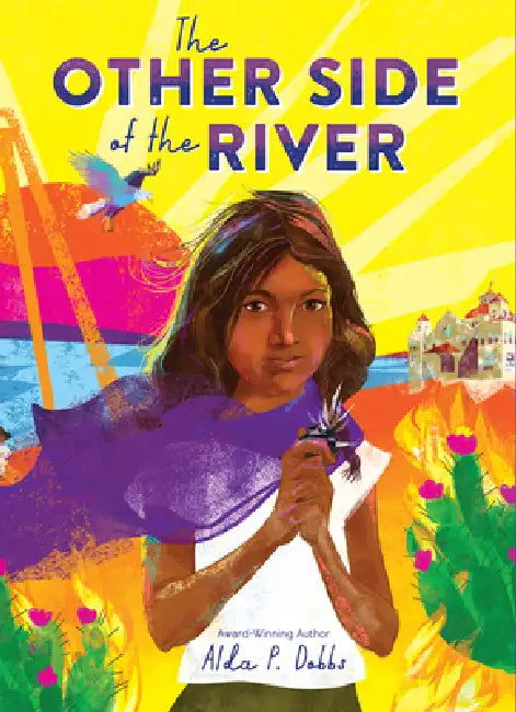The Other Side of the River by Alda P. Dobbs