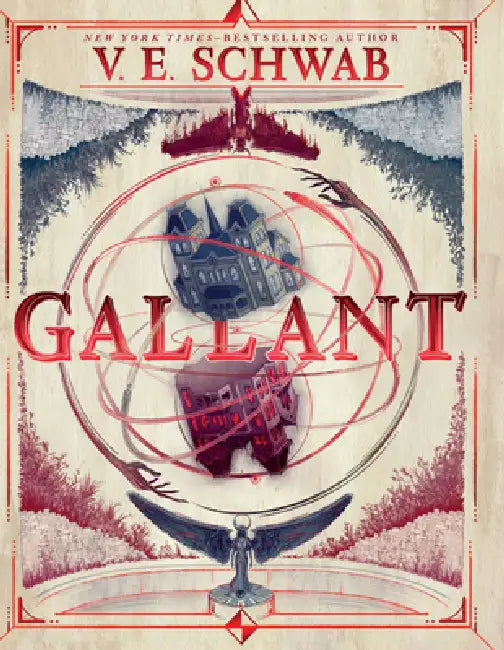 Gallant by V. E. Schwab