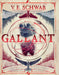 Gallant by V. E. Schwab
