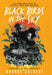 Black Birds in the Sky: The Story and Legacy of the 1921 Tulsa Race Massacre by Brandy Colbert