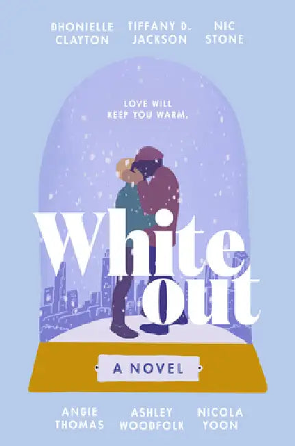 Whiteout by Dhonielle Clayton, Tiffany D. Jackson, Nic Stone