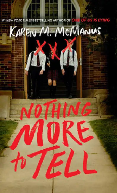 Nothing More to Tell by Karen M. McManus