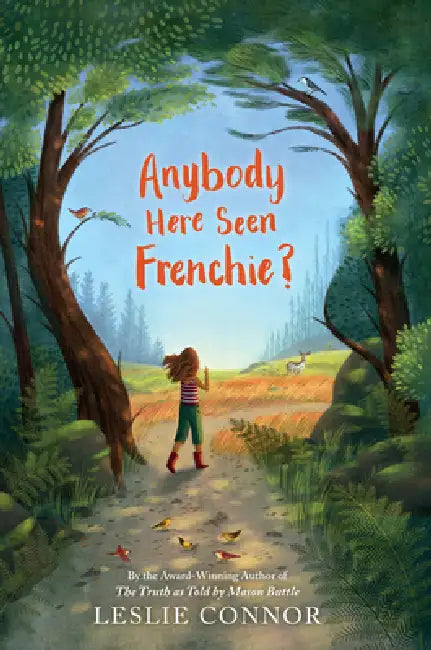 Anybody Here Seen Frenchie? by Leslie Connor