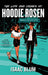 The Life and Crimes of Hoodie Rosen by Isaac Blum