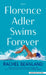 Florence Adler Swims Forever by Rachel Beanland