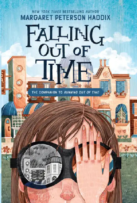 Falling Out of Time by Margaret Peterson Haddix