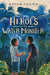 Heroes of the Water Monster by Brian Young
