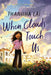 When Clouds Touch Us by Thanhhà Lai
