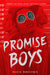 Promise Boys by Nick Brooks