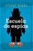 Escuela de Espías (Spy School) by Stuart Gibbs