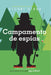 Campamento de Espías (Spy Camp) by Stuart Gibbs